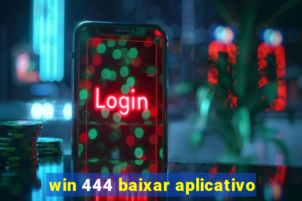 win 444 baixar aplicativo